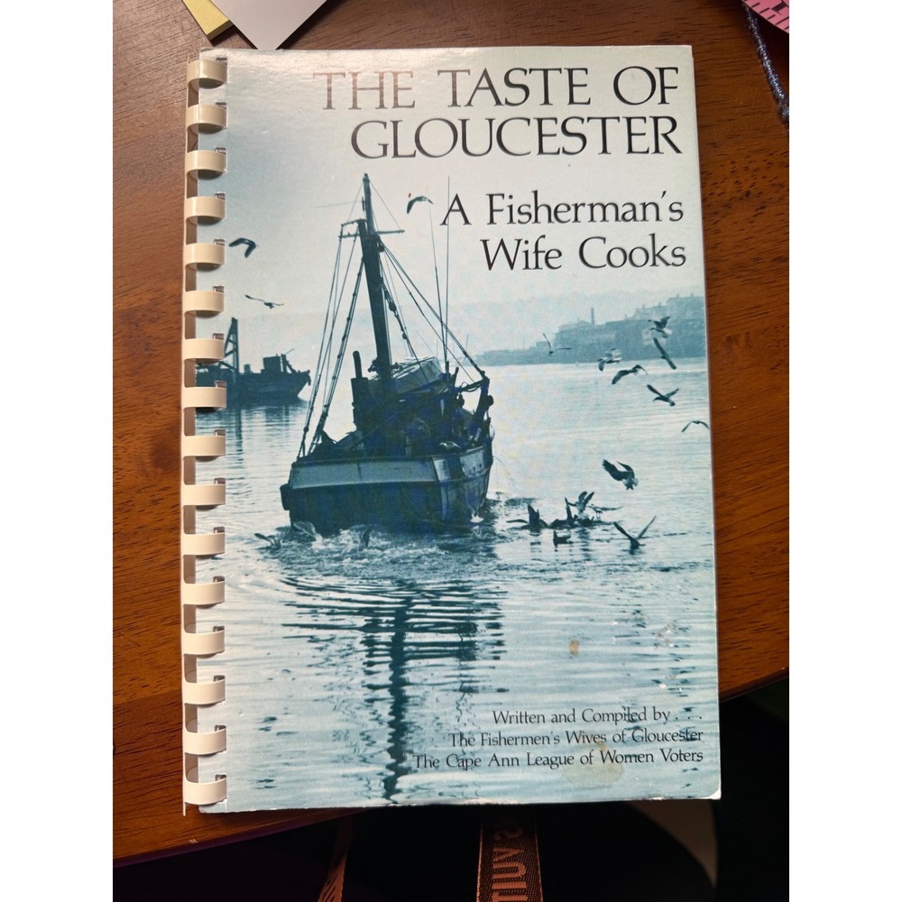 Fishermen's Wives The Taste of Gloucester Cookbook Good Spiral Bound Seafod